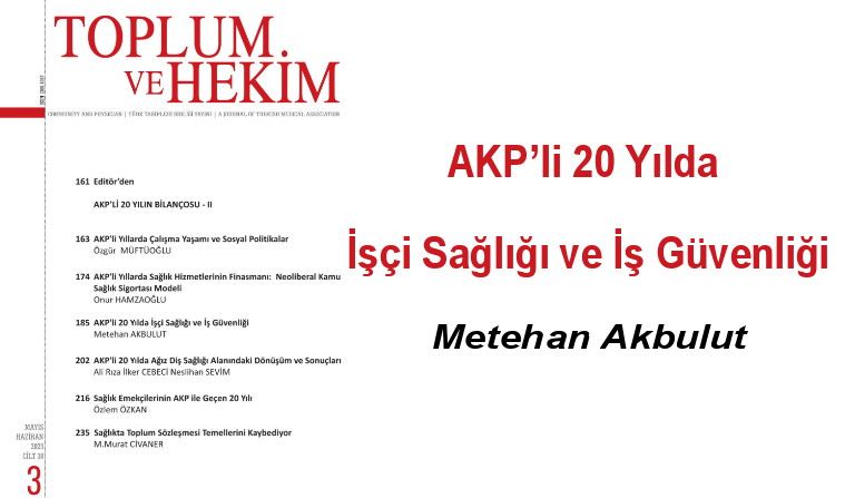 AKP’li 20 Yılda İşçi Sağlığı ve İş Güvenliği-Metehan Akbulut